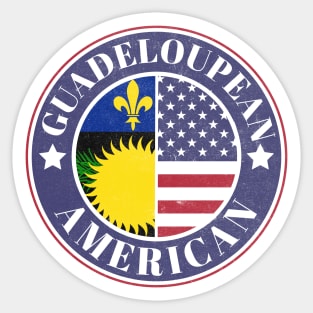 Proud Guadeloupean-American Badge - Guadeloupe Flag Sticker